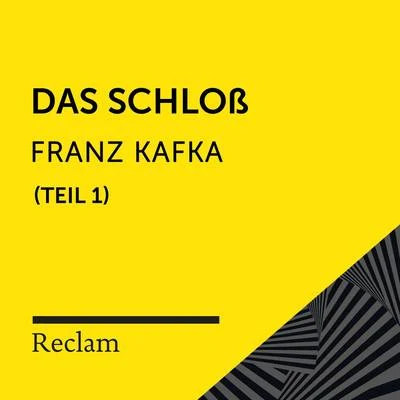 Kafka: Das Schloß, I. Teil (Reclam Hörbuch) 專輯 Stefan Bergmann/Franz Kafka/Bookstream Hörbücher