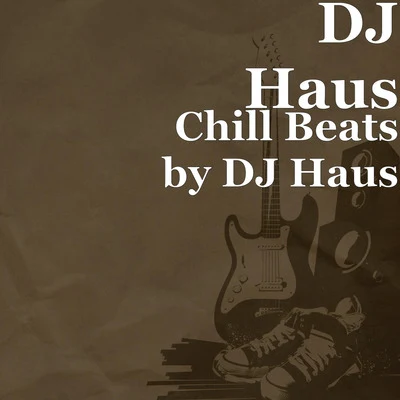 Chill Beats 專輯 Rex the Dog/DJ Haus