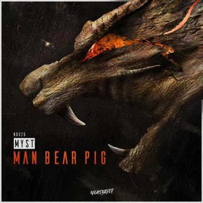 Man Bear Pig 專輯 Myst/LXCPR/Deetox