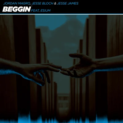 Beggin (feat. Esium) 專輯 Jordan Magro/Danny Avila/Ekko City