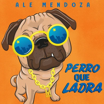 Perro Que Ladra 专辑 Ale Mendoza