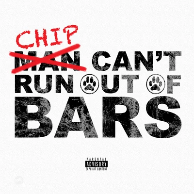 Can&#x27;t Run Out of Bars 专辑 Silencer/Chip/P Money/D Double E/Blacks