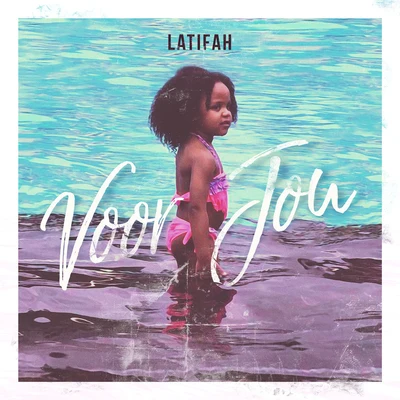 Voor Jou 專輯 Latifah