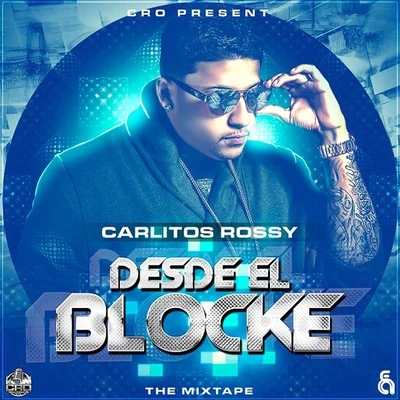 DES的El block E (mix tape) 專輯 Carlitos Rossy