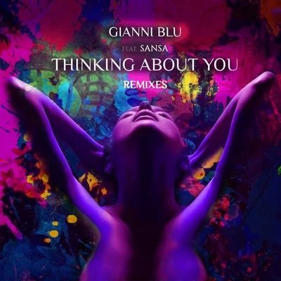 Thinking About You (Remixes) 专辑 Gianni Blu