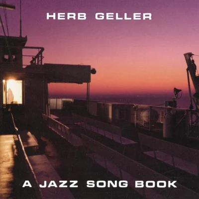 A Jazz Song Book 专辑 Rein De Graaff/Herb Geller/JOHN MARSHALL