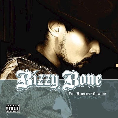 The Midwest Cowboy 專輯 Bizzy Bone