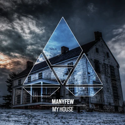 My House 专辑 ManyFew