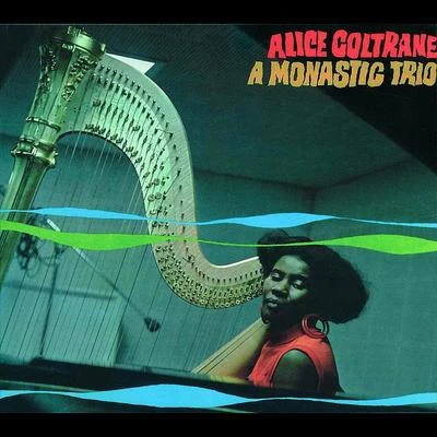 A Monastic Trio 专辑 Alice Coltrane/Santana