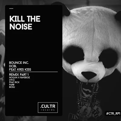 Kill The Noise 專輯 DCBL