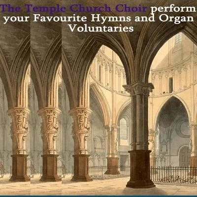 Your Favourite Hymns and Organ Voluntaries 專輯 Temple Church Choir