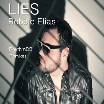 LIES (RhythmDB Remixes) 專輯 Robbie Elias/AtellaGali