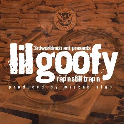 Rapn Still Trapn 專輯 Lil Goofy