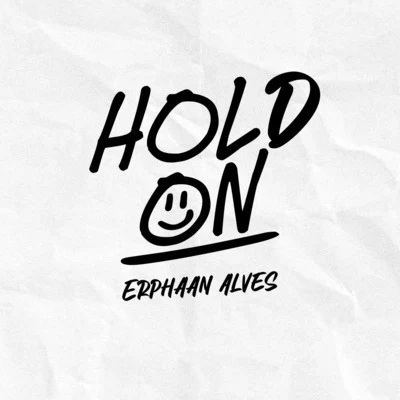 Erphaan Alves Hold On