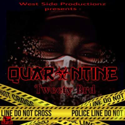 Quarantine 專輯 Wicket POINT/Tweety Brd