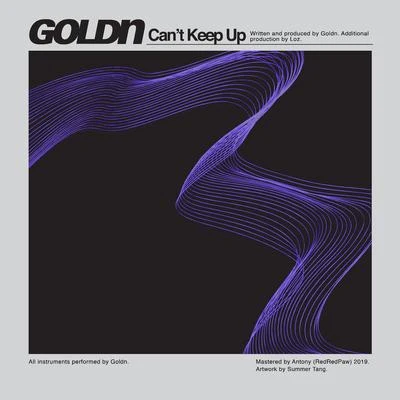 Cant Keep Up 專輯 Goldn