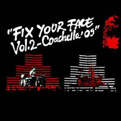 Fix Your Face Vol. 2 (Coachella ‘09) 專輯 93PUNX/Travis Barker/Vic Mensa