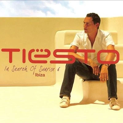 In Search of Sunrise, Vol. 6: Ibiza 專輯 Tiesto/BOBBY PUMA