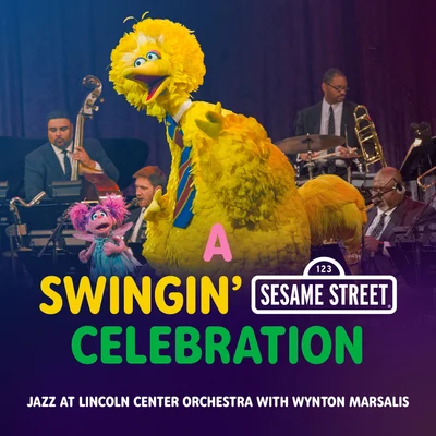 A Swingin&#x27; Sesame Street Celebration 专辑 Lincoln Center Jazz Orchestra/Wynton Marsalis