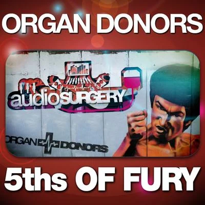 5ths of Fury 專輯 Organ Donors