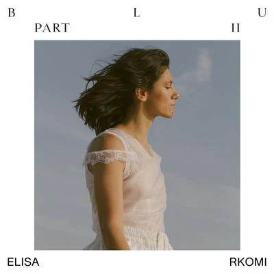 Blu Part II 專輯 Elisa