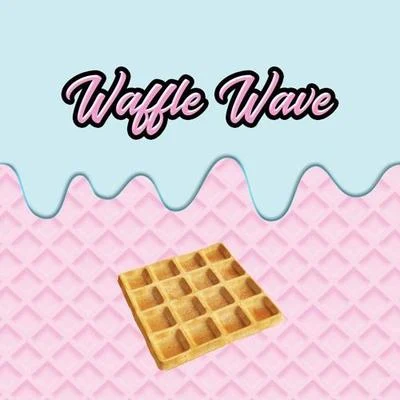 Waffle Wave 專輯 MYLK/Feint