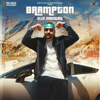 Brampton 专辑 YSRBEATS/Elly Mangat/B Karm Khazala