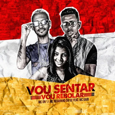 MC DNMC LiroDJ HunterMC LurhianMC Joãozinho VTMc Lele JP Vou Sentar Vou Rebolar (feat. Mc Gabi)