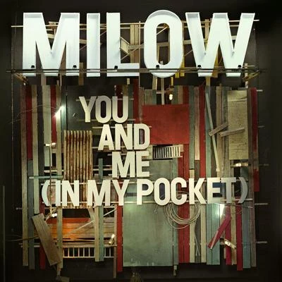 You And Me (In My Pocket) 專輯 Milow