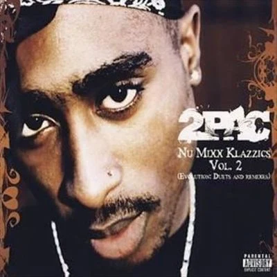 2Pac Nu Mixx Classics, Vol. 2 (Evolution: Duets and Remixes)