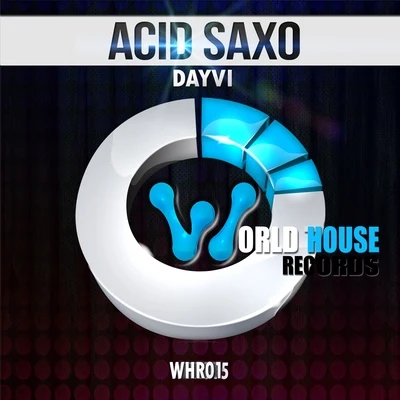 Acid Saxo 專輯 KID/Dayvi/BonHaus/Victor Cardenas