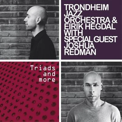 Triads and More (with Special Guest Joshua Redman) 專輯 Eirik Hegdal