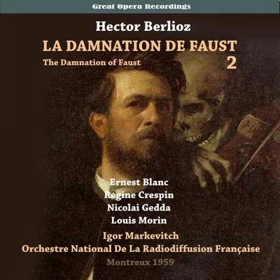 Berlioz: La damnation de Faust (The Damnation of Faust), Vol. 2 [1959] 專輯 Jan Eyron/Nicolai Gedda