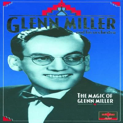 The Magic Of Glenn Miller CD 4 專輯 Glenn Miller and His Orchestra