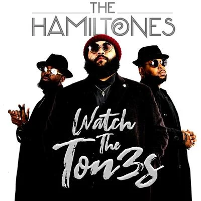 Watch The Ton3s - EP 專輯 The HamilTones