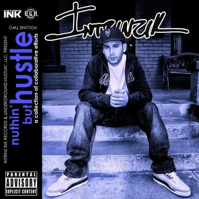 Nuthin&#x27; But Hustle 2 专辑 Intrinzik