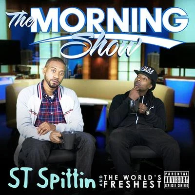 St Spittin The Morning Show