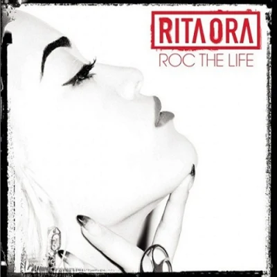 Roc the Life 專輯 Rita Ora