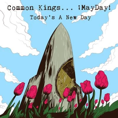 Todays a New Day 專輯 Common Kings