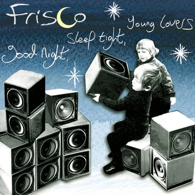 Good Night, Sleep Tight, Young Lovers 專輯 Frisco