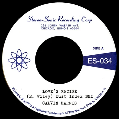 Love&#x27;s Recipe bw Wives Get Lonely Too 专辑 Calvin Harris