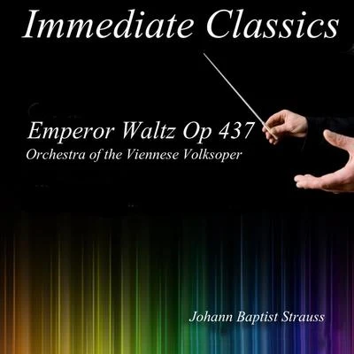 Orchestra of the Viennese Volksoper Strauss: Emperor Waltz