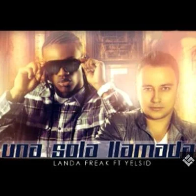 Una Sola Llamada 專輯 Landa Freak/Fullbeta/Jowell & Randy