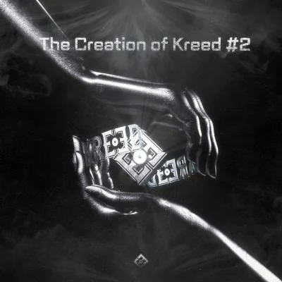 The Creation of KREED #2 專輯 D-Steal