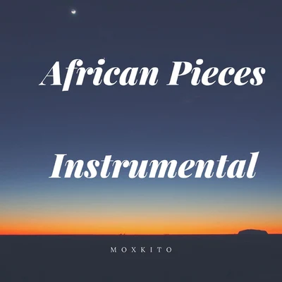 African Pieces 专辑 Paddy Biribisey/Moxkito