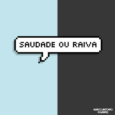 Saudade ou Raiva 專輯 Marco Antonio & Gabriel