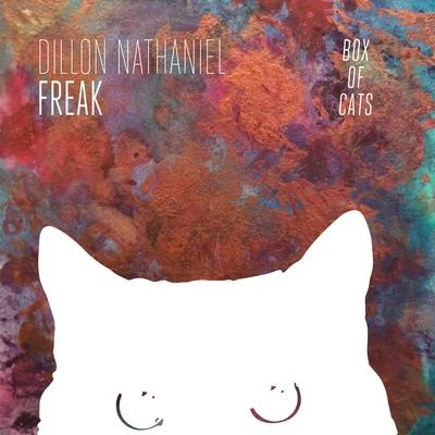 Freak 專輯 Dillon Nathaniel