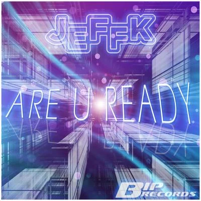 JeffKTerri B Are U Ready