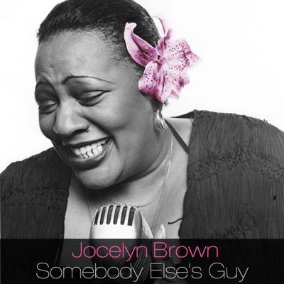 Somebody Elses Guy 專輯 Jocelyn Brown