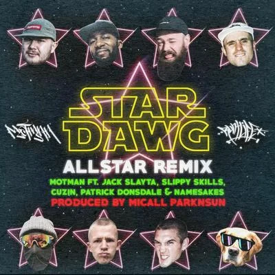 DJ RogueMotmanMicall Parknsun Stardawg All Star (Remix)